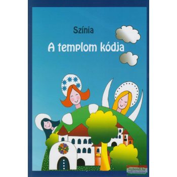 Színia (Bodnár Erika) - A templom kódja