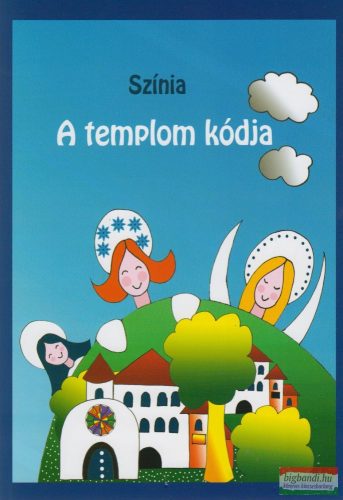 Színia (Bodnár Erika) - A templom kódja
