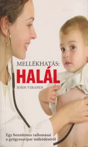 John Virapen - Mellékhatás: Halál