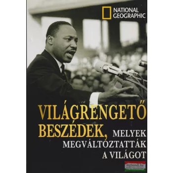   Vasvári Judit szerk. - Világrengető beszédek, melyek megváltoztatták a világot