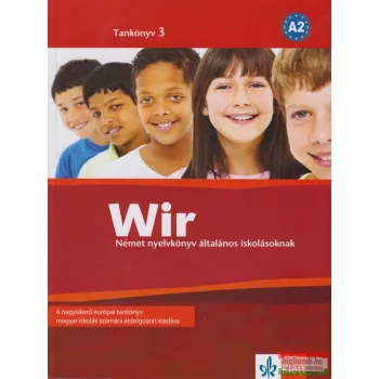 Wir 3.- Német Tankönyv Általános Iskolásoknak
