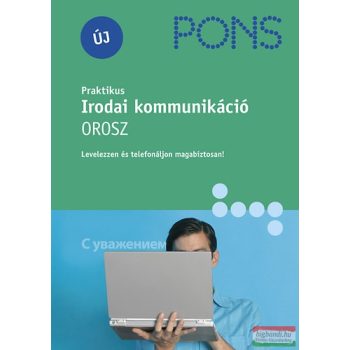  PONS Praktikus irodai kommunikáció - Orosz - Levelezzen és telefonáljon magabiztosan!