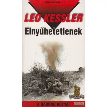 Leo Kessler - Elnyűhetetlenek