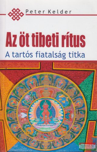Peter Kelder - Az ​öt tibeti rítus