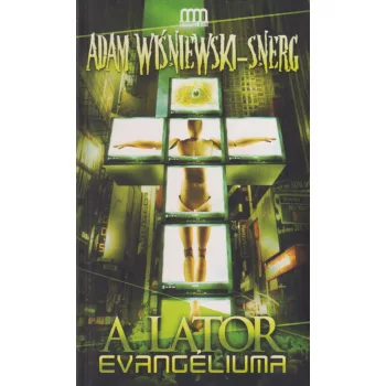 Adam Wisniewski-Snerg - A lator evangéliuma 