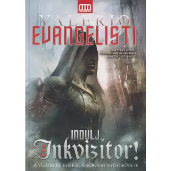 Valerio Evangelisti - Indulj, Inkvizítor!