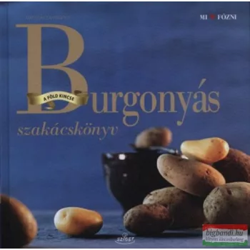 Matthias F. Mangold - Burgonyás szakácskönyv