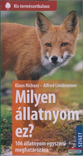 Klaus Richarz - Alfred Limbrunner - Milyen állatnyom ez?