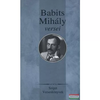 Babits Mihály - Babits Mihály versei 