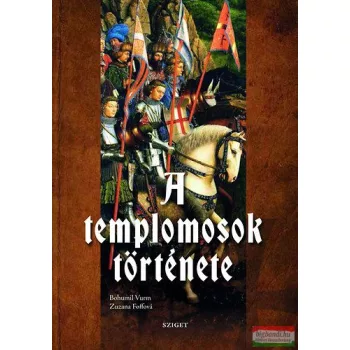 Bohumil Vurm, Zuzana Foffová - A templomosok története