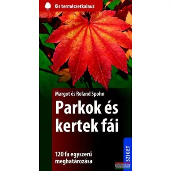 Margot és Roland Spohn - Parkok és kertek fái