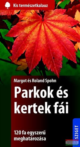 Margot és Roland Spohn - Parkok és kertek fái