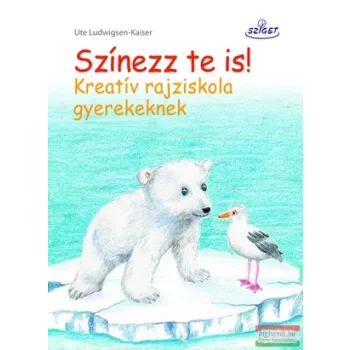   Ute Ludwigsen-Kaiser - Színezz te is! Kreatív rajziskola gyerekeknek