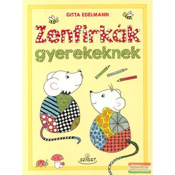 Gitta Edelmann - Zenfirkák gyerekeknek 
