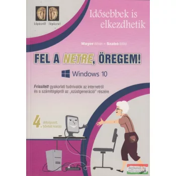   Mayer István - Szabó Ildikó - Fel a netre, öregem! - Windows 10