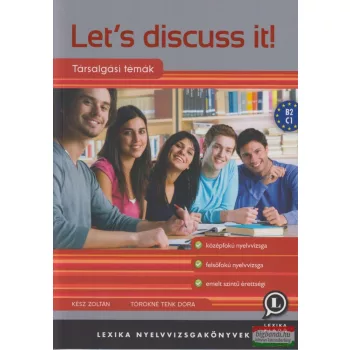 Let's discuss it! - Társalgási témák - B2-C1