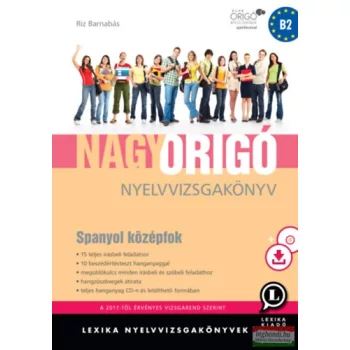   Nagy Origó nyelvvizsgakönyv - Spanyol középfok - CD melléklettel