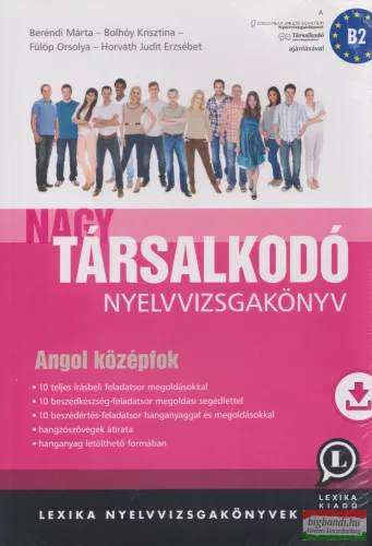Nagy társalkodó nyelvvizsgakönyv - Angol középfok - letölthető hanganyaggal
