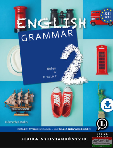 English Grammar 2 - Rules and Practice - letölthető hanganyaggal