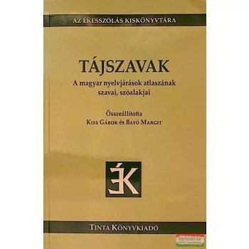 Bató Margit, Kiss Gábor - Tájszavak