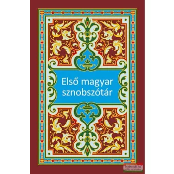 Cserháthalápy Halápy Gábor - Első magyar sznobszótár 