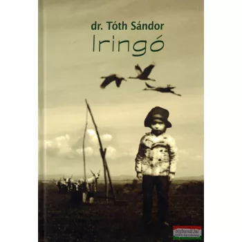 Dr. Tóth Sándor - Iringó (dedikált példány)