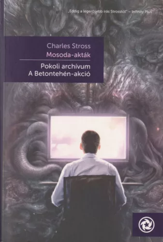 Charles Stross - Pokoli archívum - A Betontehén-akció