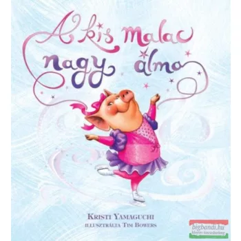 Kristi Yamaguchi - A kis malac nagy álma
