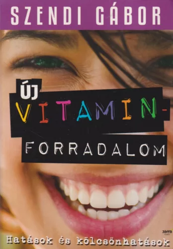 Szendi Gábor - Új vitaminforradalom