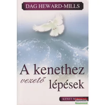 Dag Heward-Mills - A ​kenethez vezető lépések