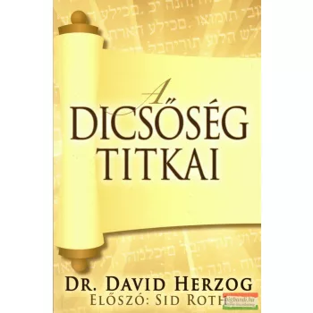 Dr. David Herzog - A dicsőség titkai