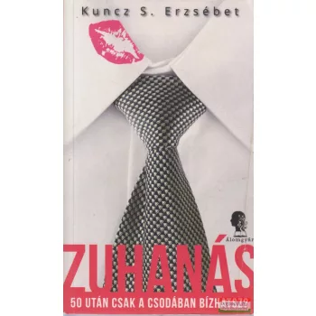 Kuncz S. Erzsébet - Zuhanás