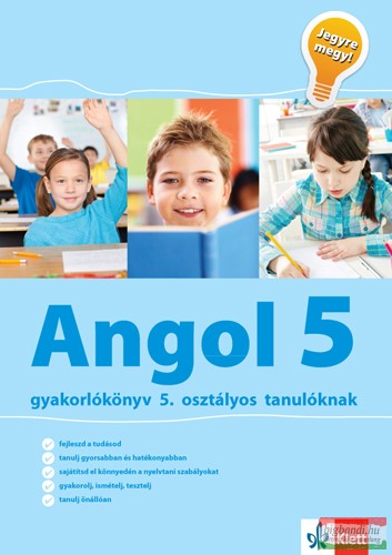 Angol gyakorlókönyv 5. osztályos tanulóknak – Jegyre megy!