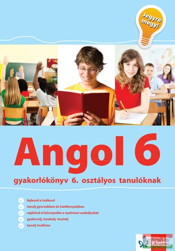 Angol gyakorlókönyv 6. osztályos tanulóknak – Jegyre megy! 