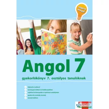   Angol gyakorlókönyv 7. osztályos tanulóknak – Jegyre megy!