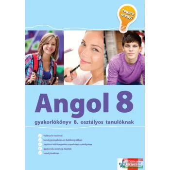   Angol gyakorlókönyv 8. osztályos tanulóknak – Jegyre megy!