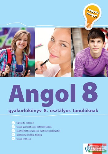 Angol gyakorlókönyv 8. osztályos tanulóknak – Jegyre megy!