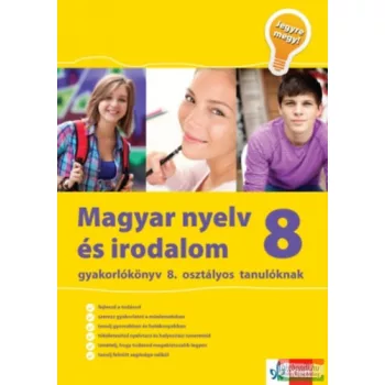   Magyar nyelv és irodalom gyakorlókönyv 8. osztályos tanulóknak - Jegyre Megy!