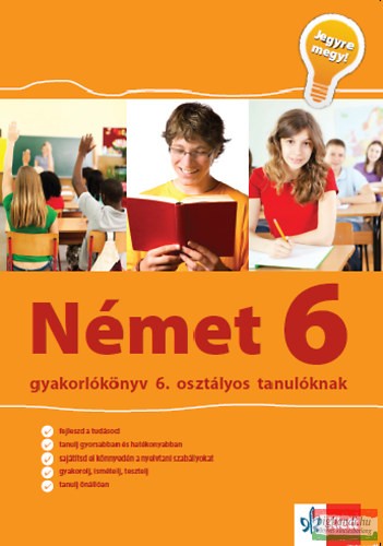 Német gyakorlókönyv a 6. osztályos tanulóknak - Jegyre Megy