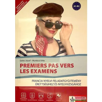   Premiers pas vers les examens - Francia nyelvi feladatgyűjtemény érettségihez és nyelvvizsgához