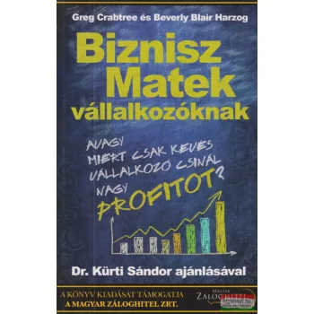   Greg Crabtree, Beverly Blair Harzog - Biznisz ​Matek vállalkozóknak
