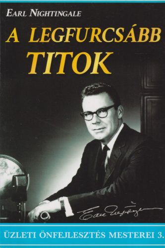 Earl Nightingale - A legfurcsább titok