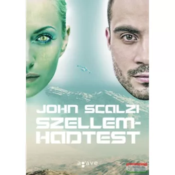 John Scalzi - Szellemhadtest 