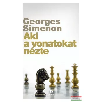 Georges Simenon - Aki a vonatokat nézte 
