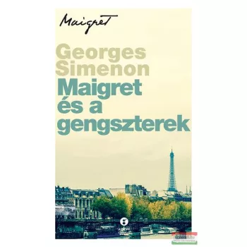 Georges Simenon - Maigret és a gengszterek 