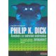 Philip K. Dick - Álmodnak-e az androidok elektronikus bárányokkal?