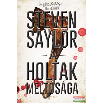 Steven Saylor - A holtak méltósága