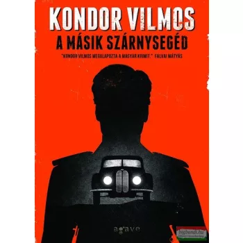 Kondor Vilmos - A másik szárnysegéd (dedikált példány)