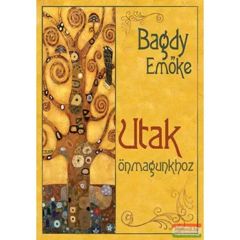 Dr. Bagdy Emőke - Utak önmagunkhoz 