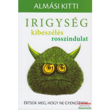 Almási Kitti - Irigység, kibeszélés, rosszindulat